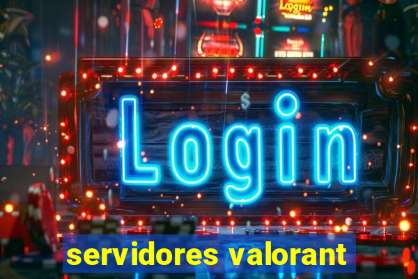 servidores valorant